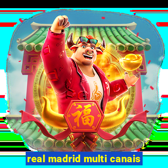 real madrid multi canais